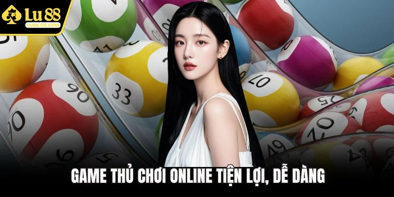 Game thủ chơi online tiện lợi, dễ dàng Game thủ chơi online tiện lợi, dễ dàng
